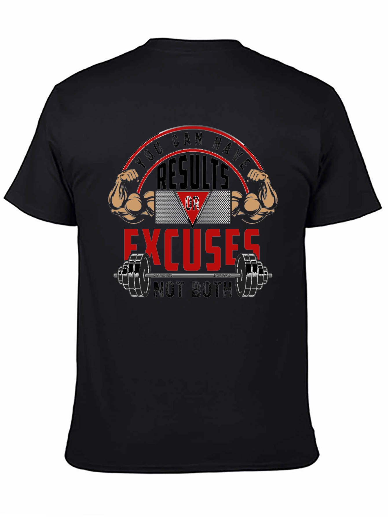 Results or Excuses Graphic T-Shirt - Fitness Motivation