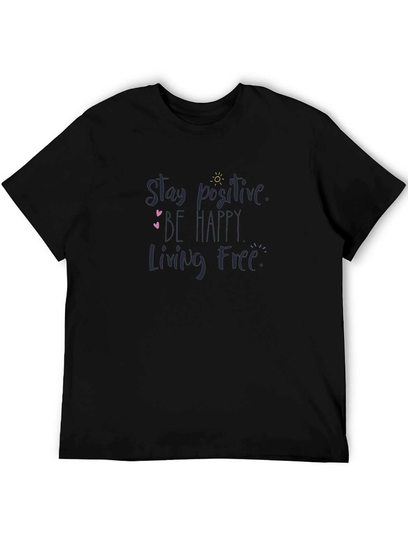 Stay Positive Graphic Tee - Black Cotton T-Shirt