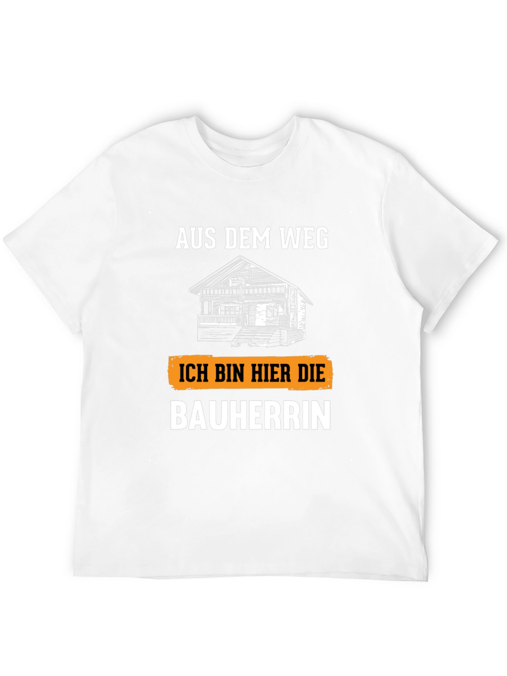 Bauherrin T-Shirt - German Construction Boss Tee