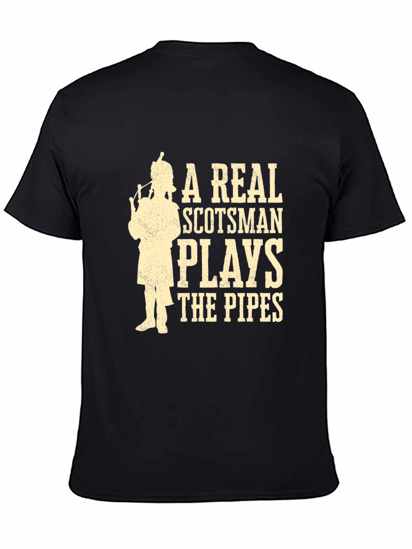 A Real Scotsman Plays The Pipes T-Shirt