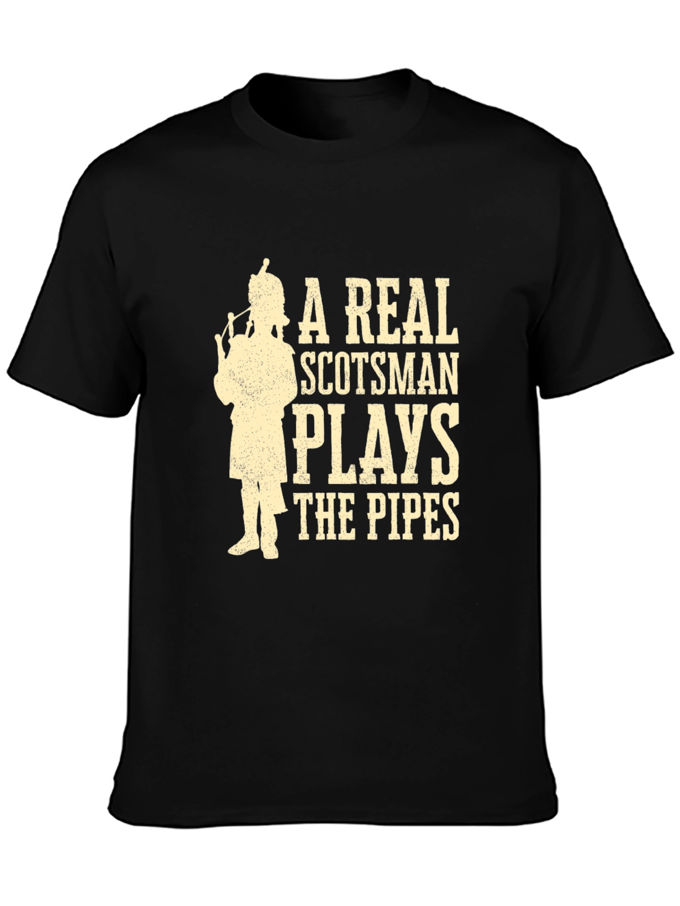 A Real Scotsman Plays The Pipes T-Shirt