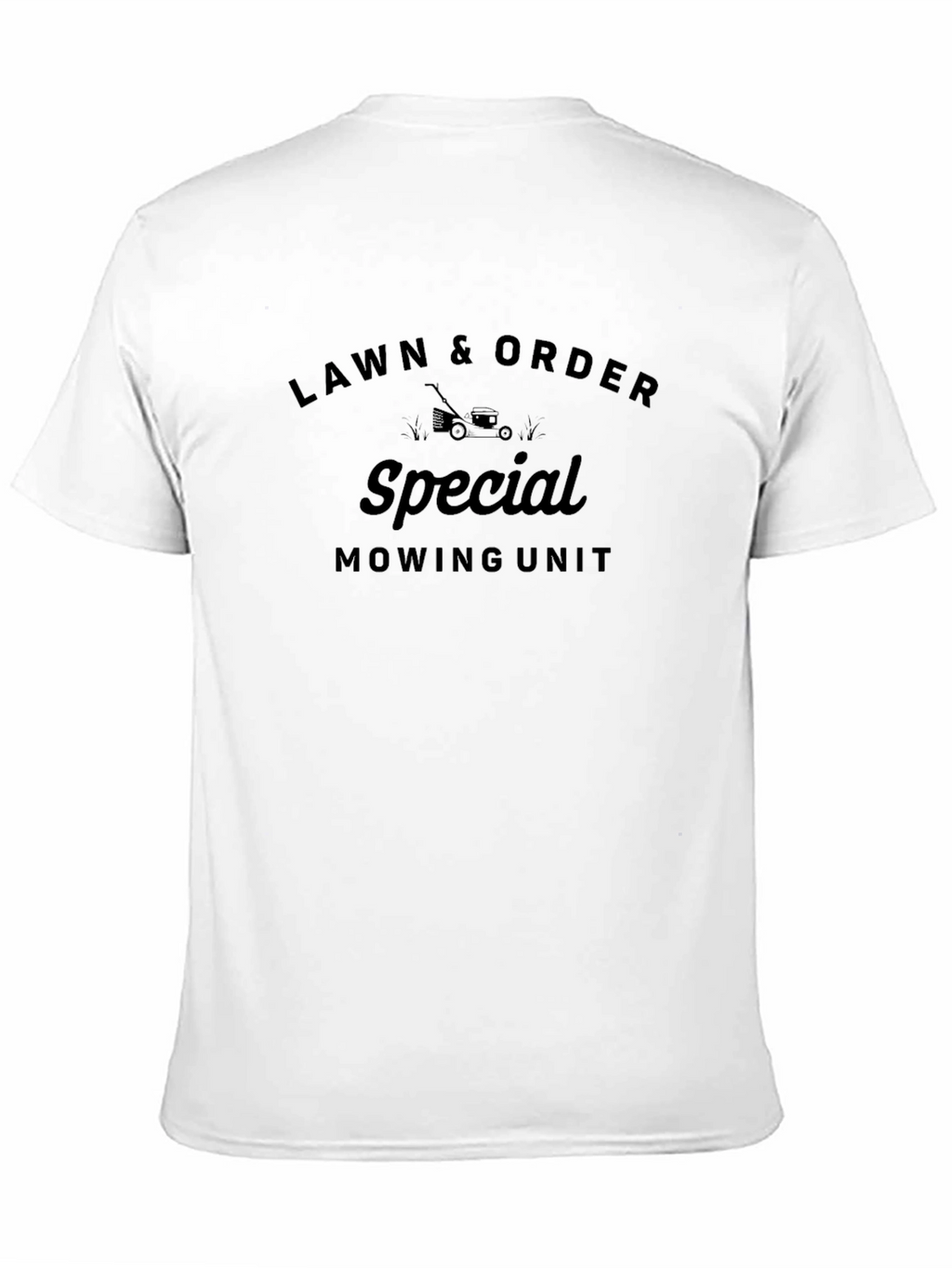 Lawn & Order Special Mowing Unit Black T-Shirt