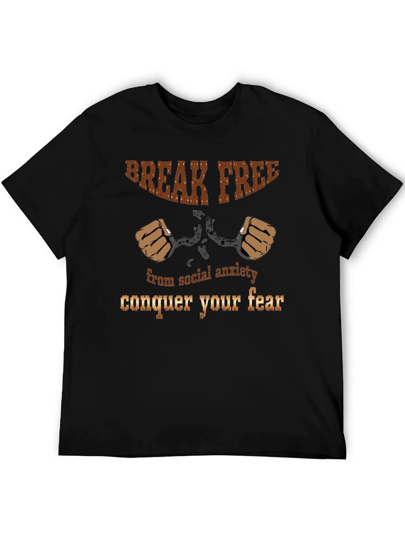 Break Free T-Shirt - Conquer Your Fear