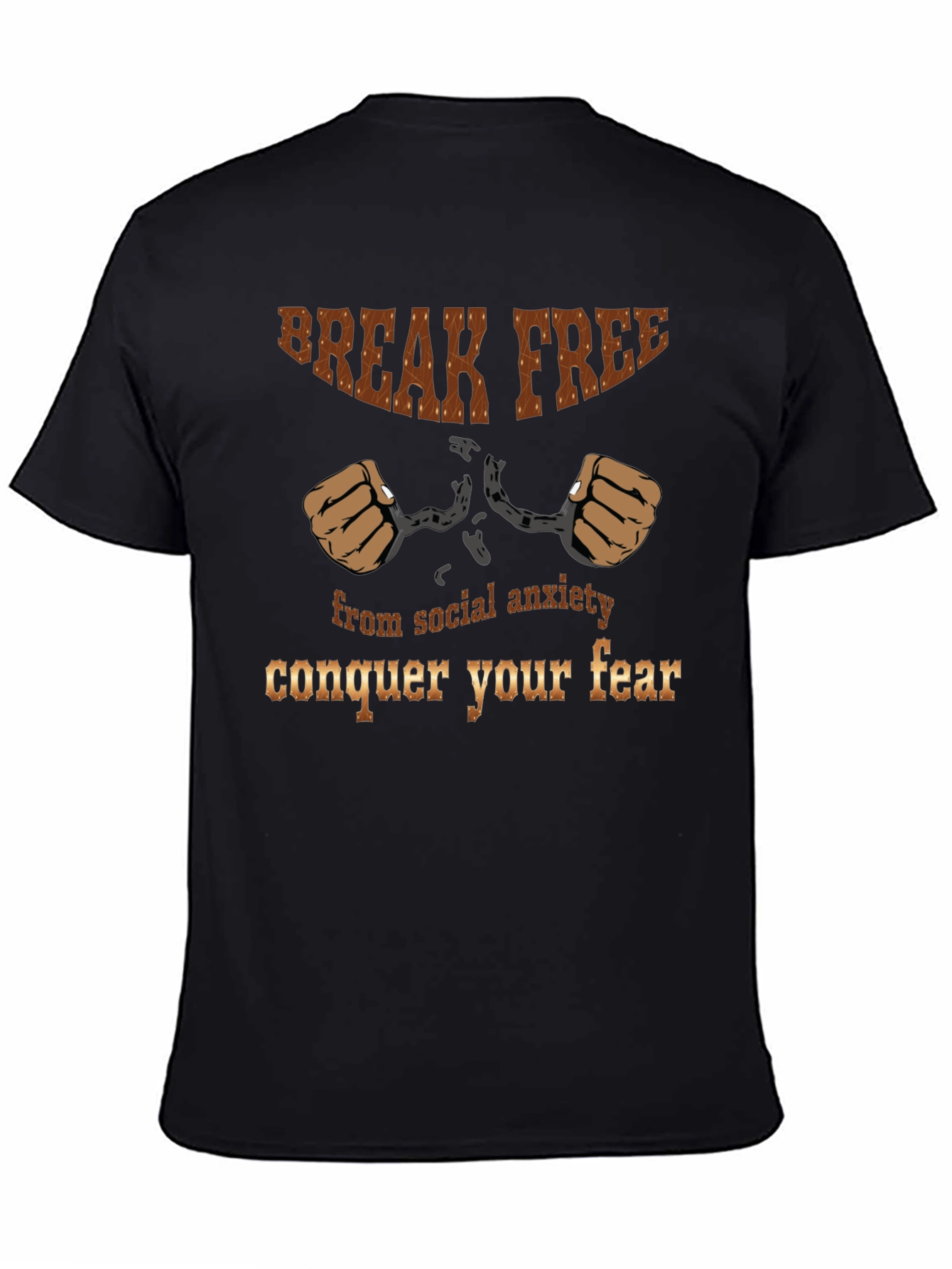Break Free T-Shirt - Conquer Your Fear