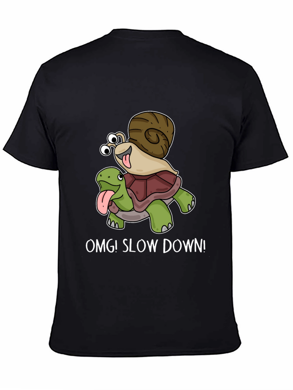 OMG! Slow Down T-Shirt Snail Riding Turtle