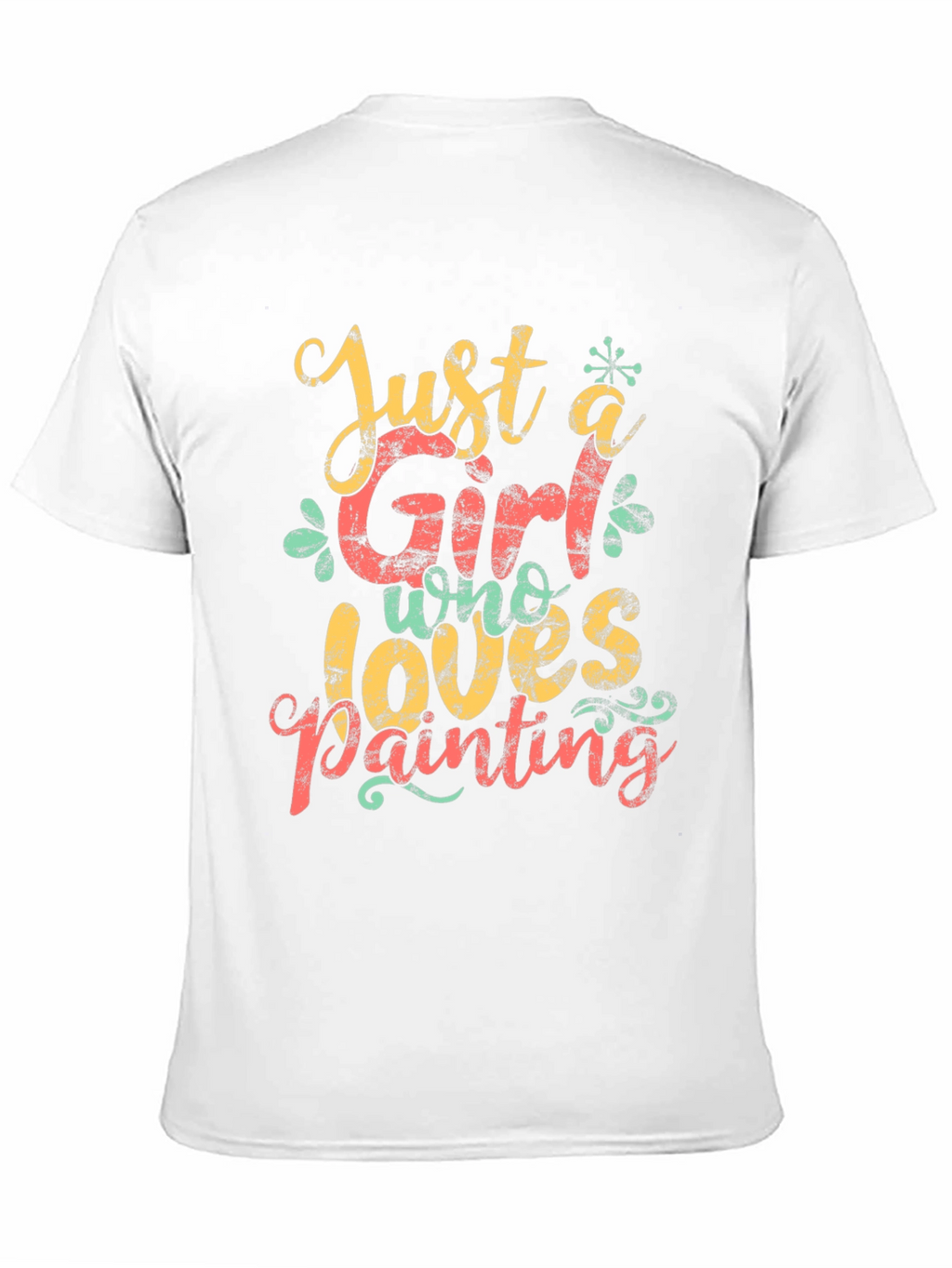 Just A Girl Who Loves Painting T-Shirt