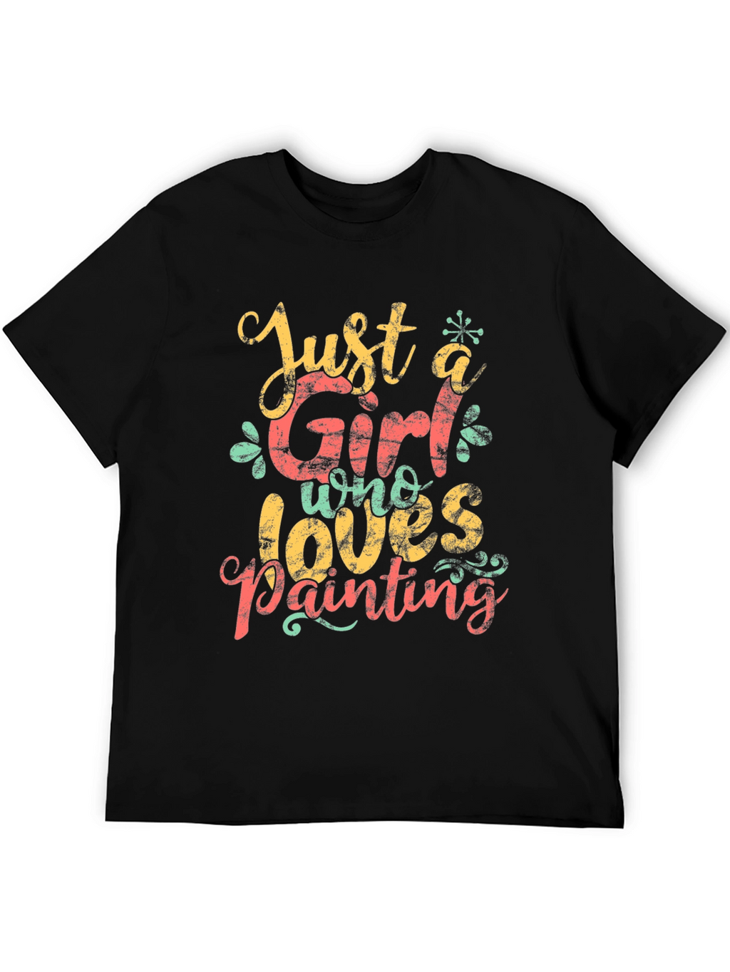 Just A Girl Who Loves Painting T-Shirt