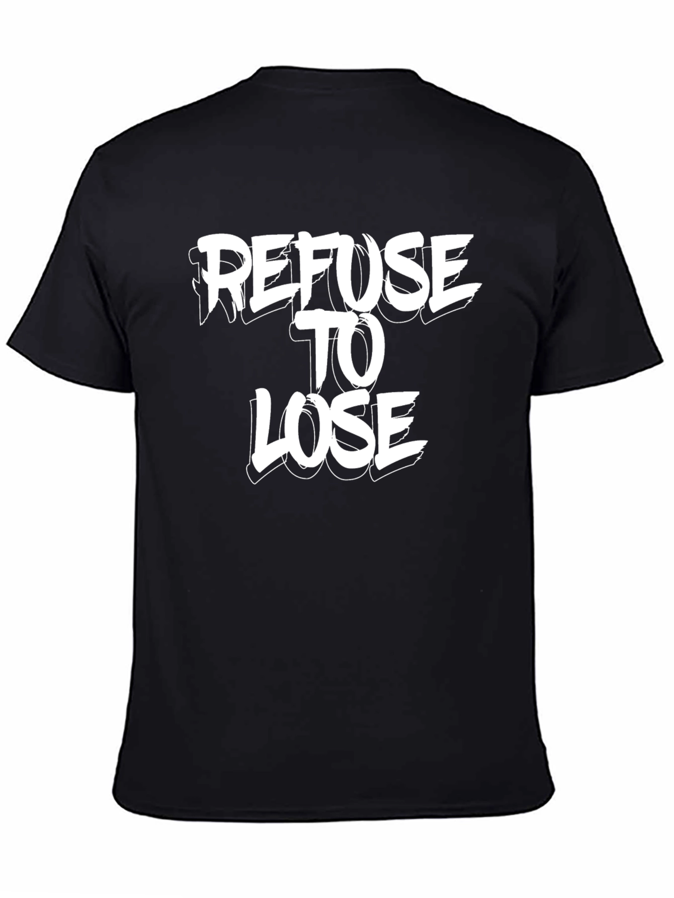 Refuse To Lose Graphic Tee - Black Cotton T-Shirt