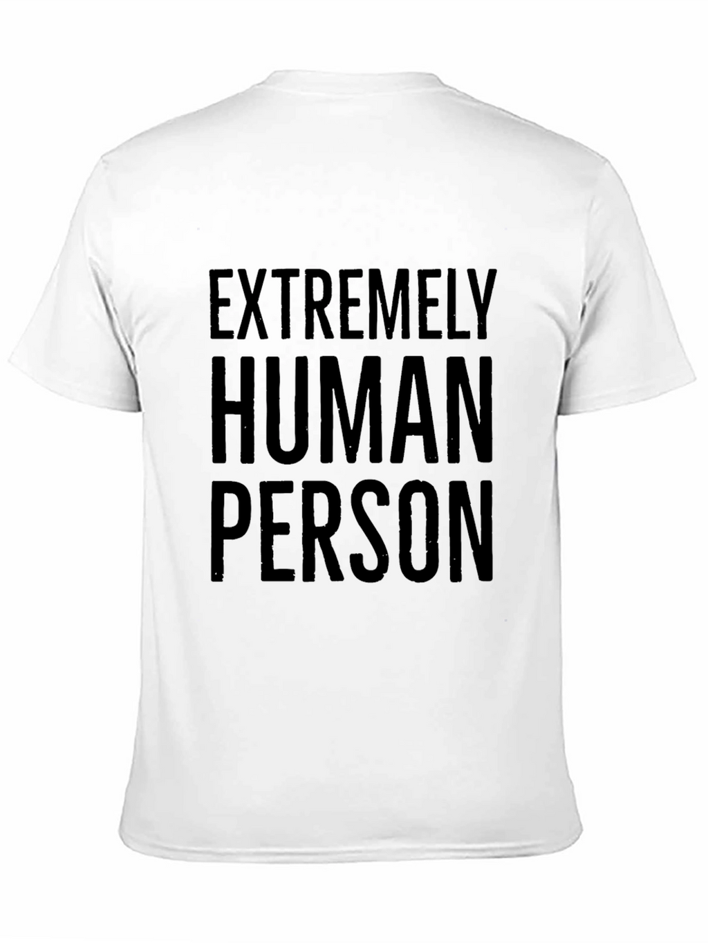 Extremely Human Person Graphic Tee