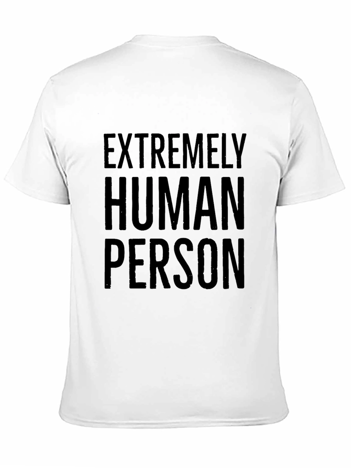 Extremely Human Person Graphic Tee