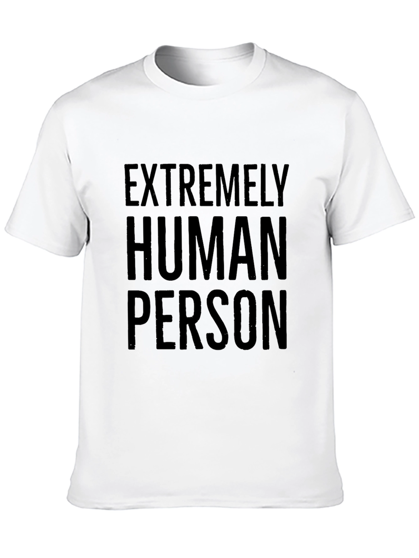 Extremely Human Person Graphic Tee