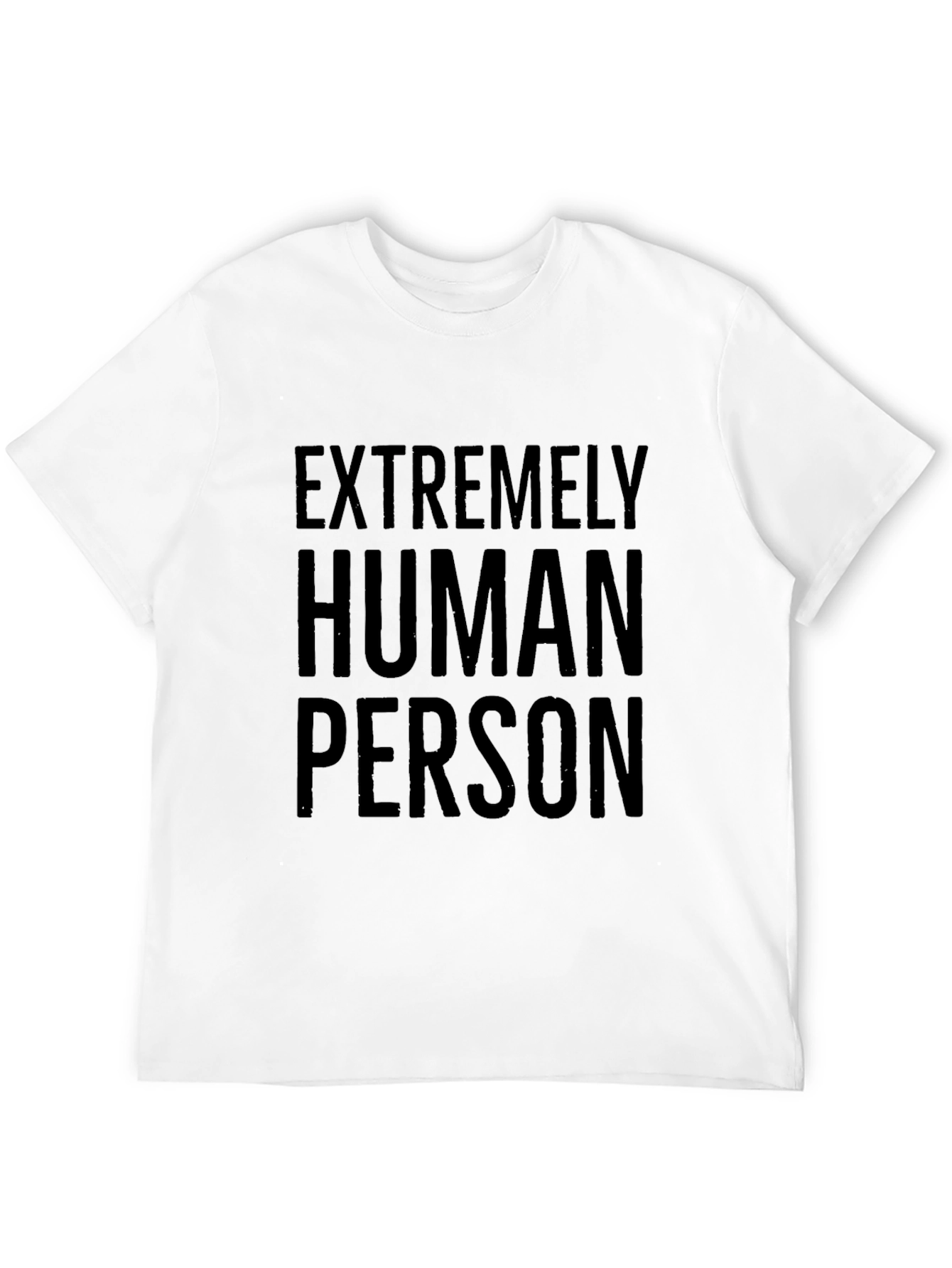 Extremely Human Person Graphic Tee