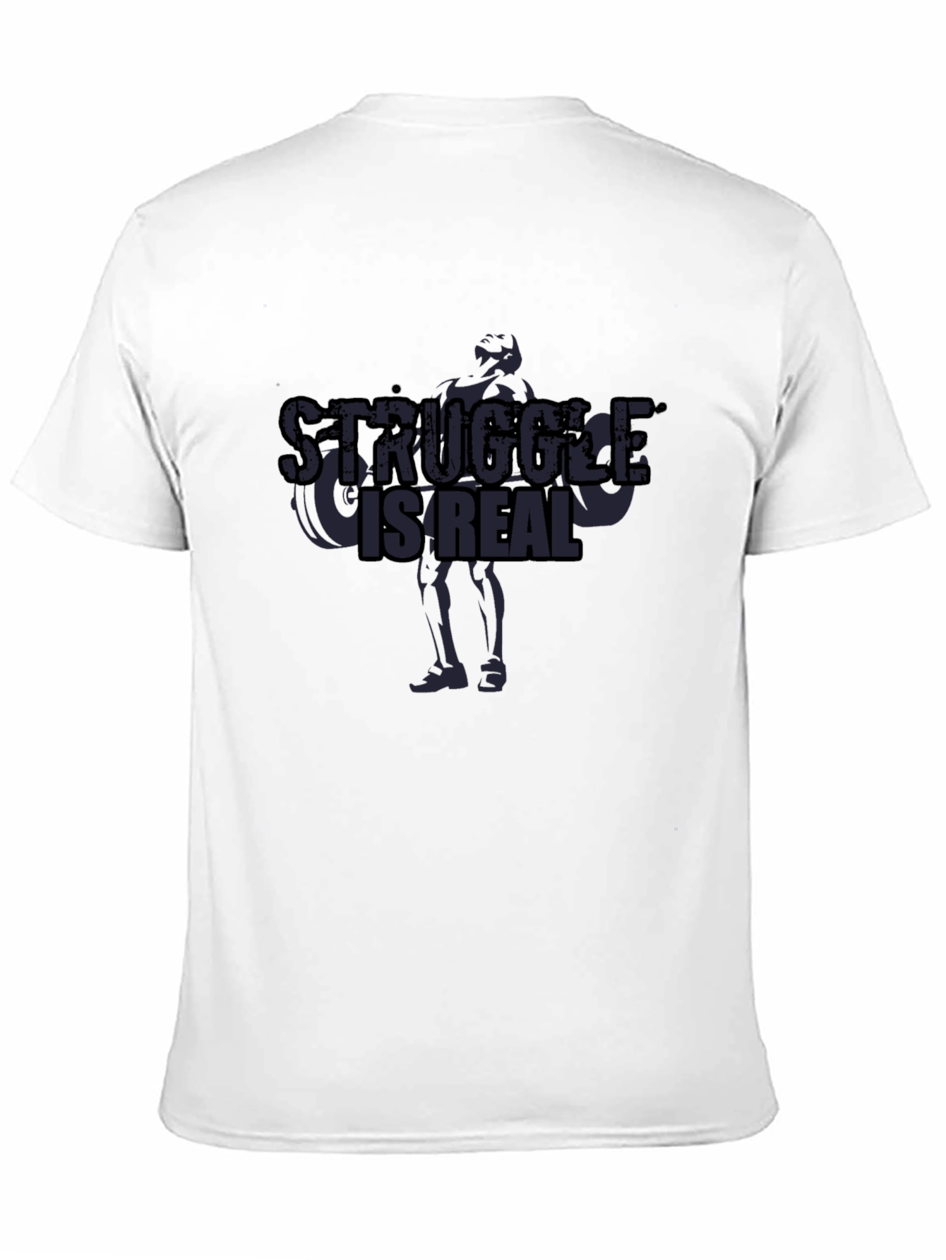 Struggle Is Real T-Shirt - Workout Motivation
