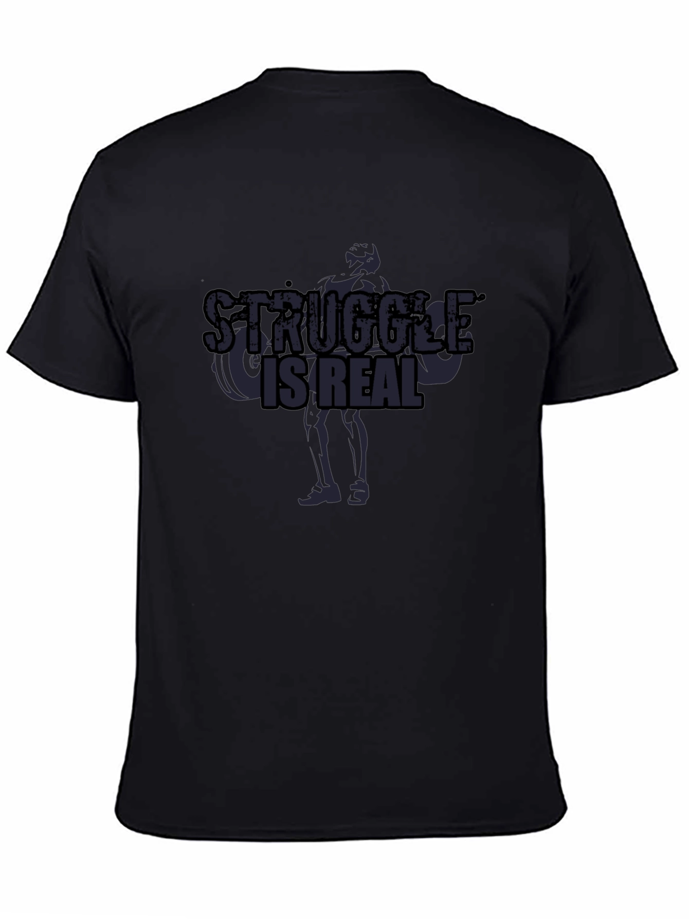 Struggle Is Real T-Shirt - Workout Motivation