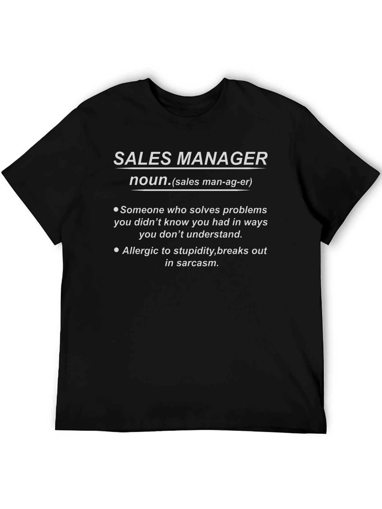 Sales Manager Definition T-Shirt Funny Sarcastic Gift