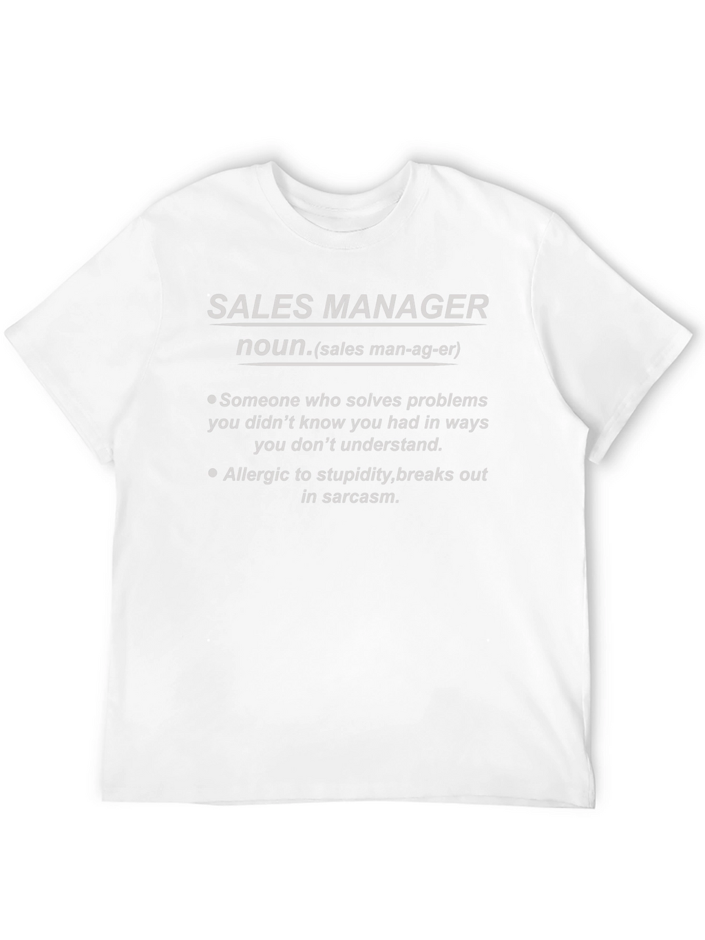 Sales Manager Definition T-Shirt Funny Sarcastic Gift