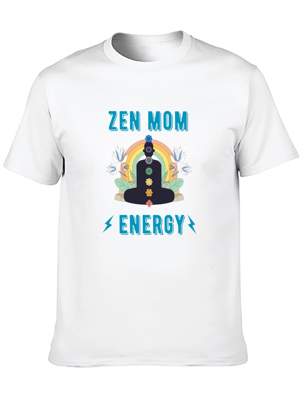 Zen Mom Energy T-Shirt - Chakra Meditation Tee