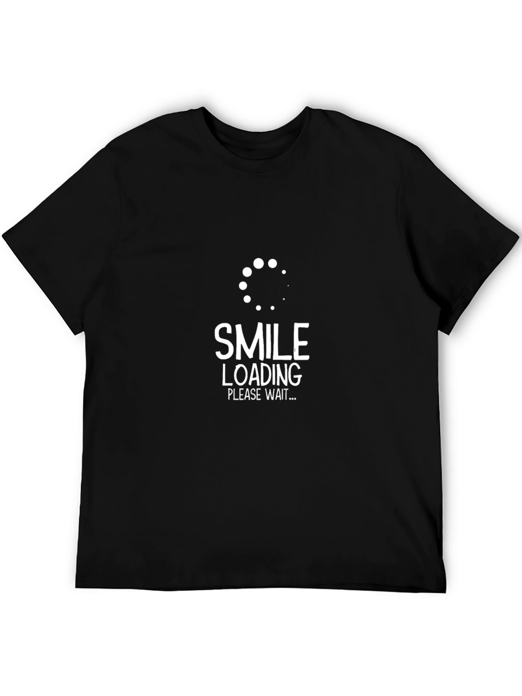 Smile Loading T-Shirt - Funny Graphic Tee