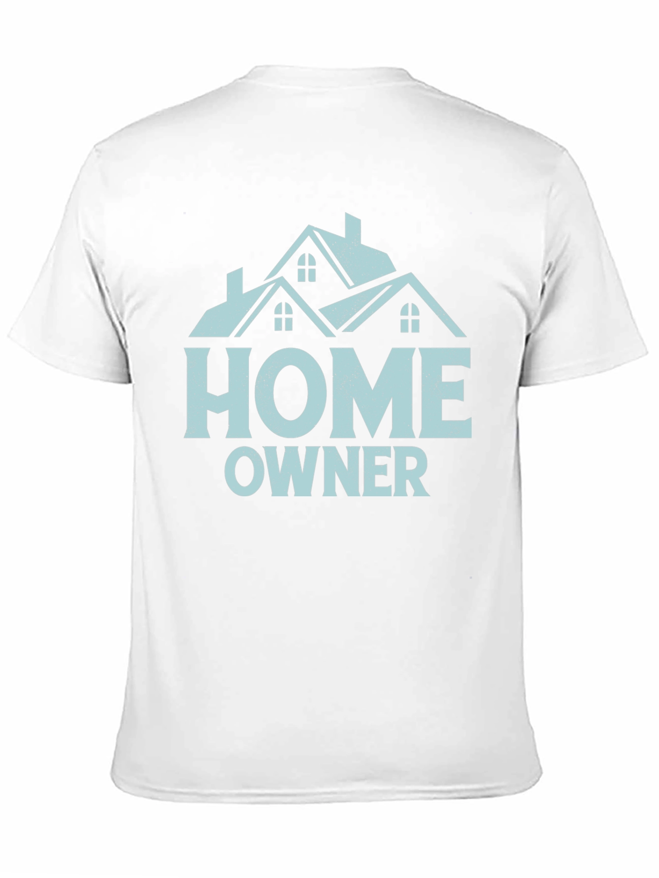 Homeowner T-Shirt | New Homeowner Gift