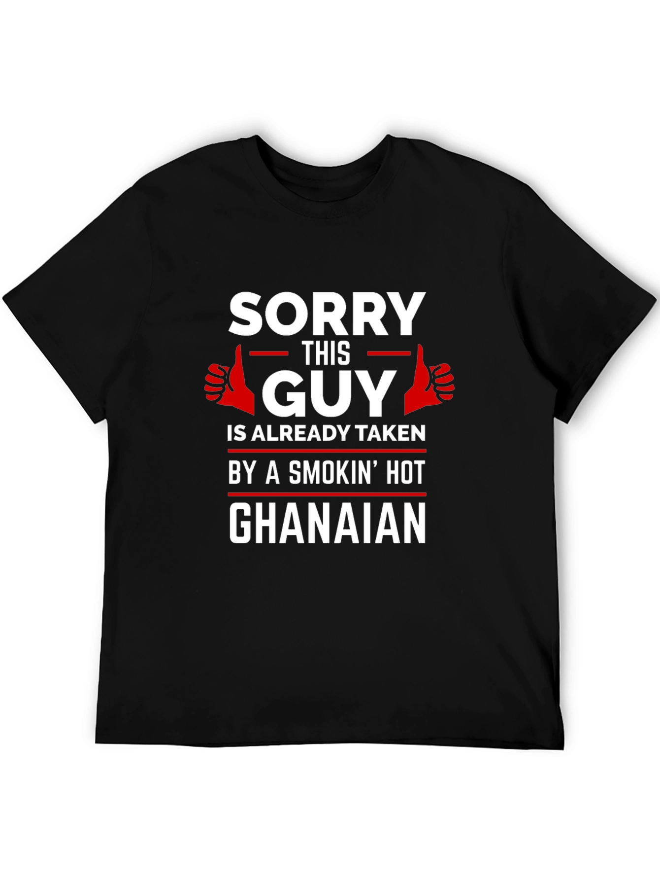 Sorry This Guy is Taken Ghanaian T-Shirt