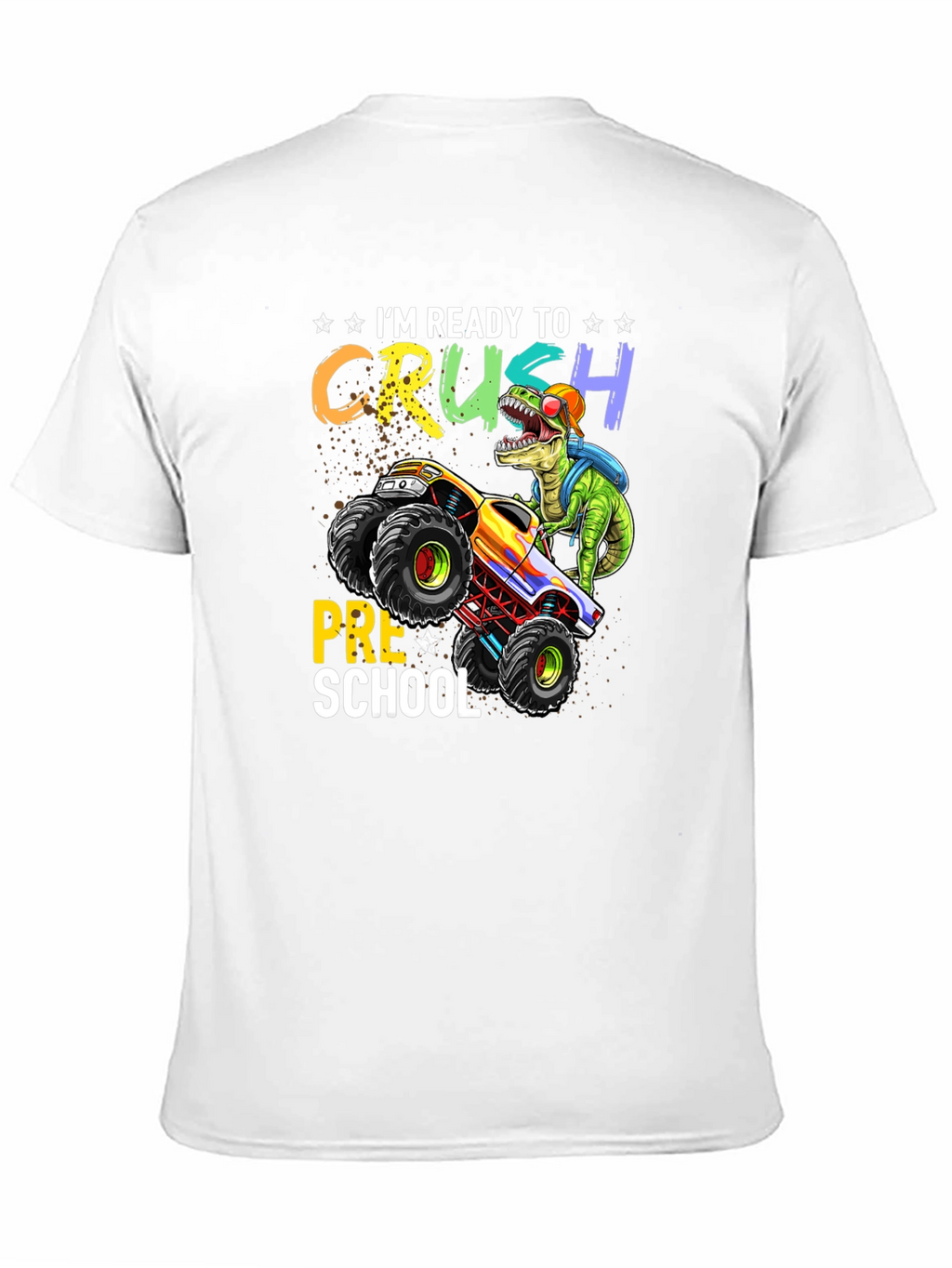 Ready to Crush Preschool T-Shirt Dinosaur Monster Truck