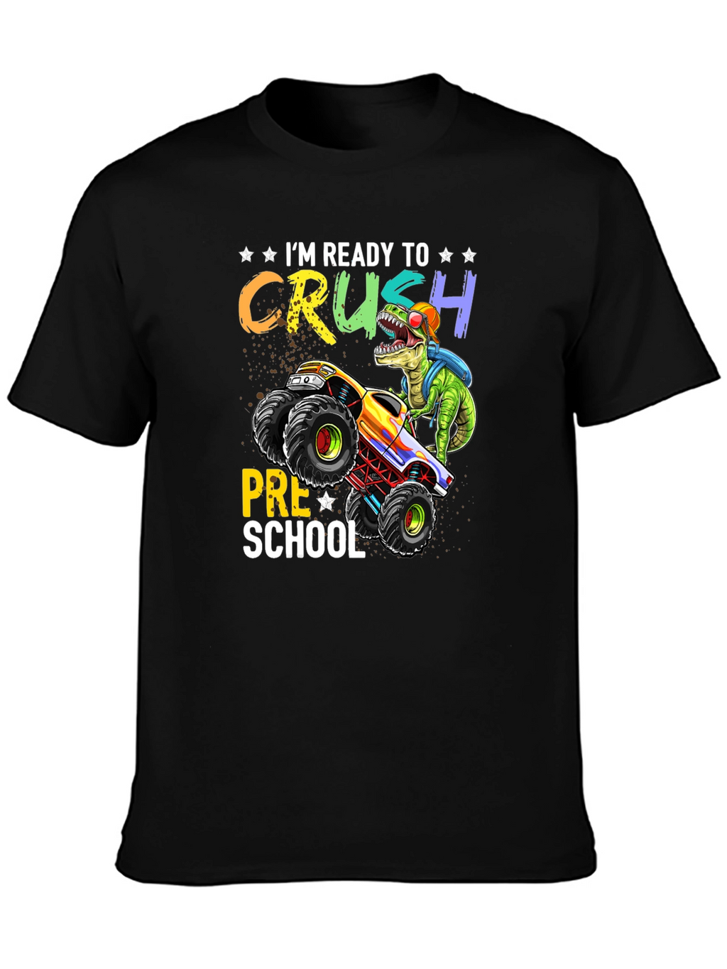 Ready to Crush Preschool T-Shirt Dinosaur Monster Truck
