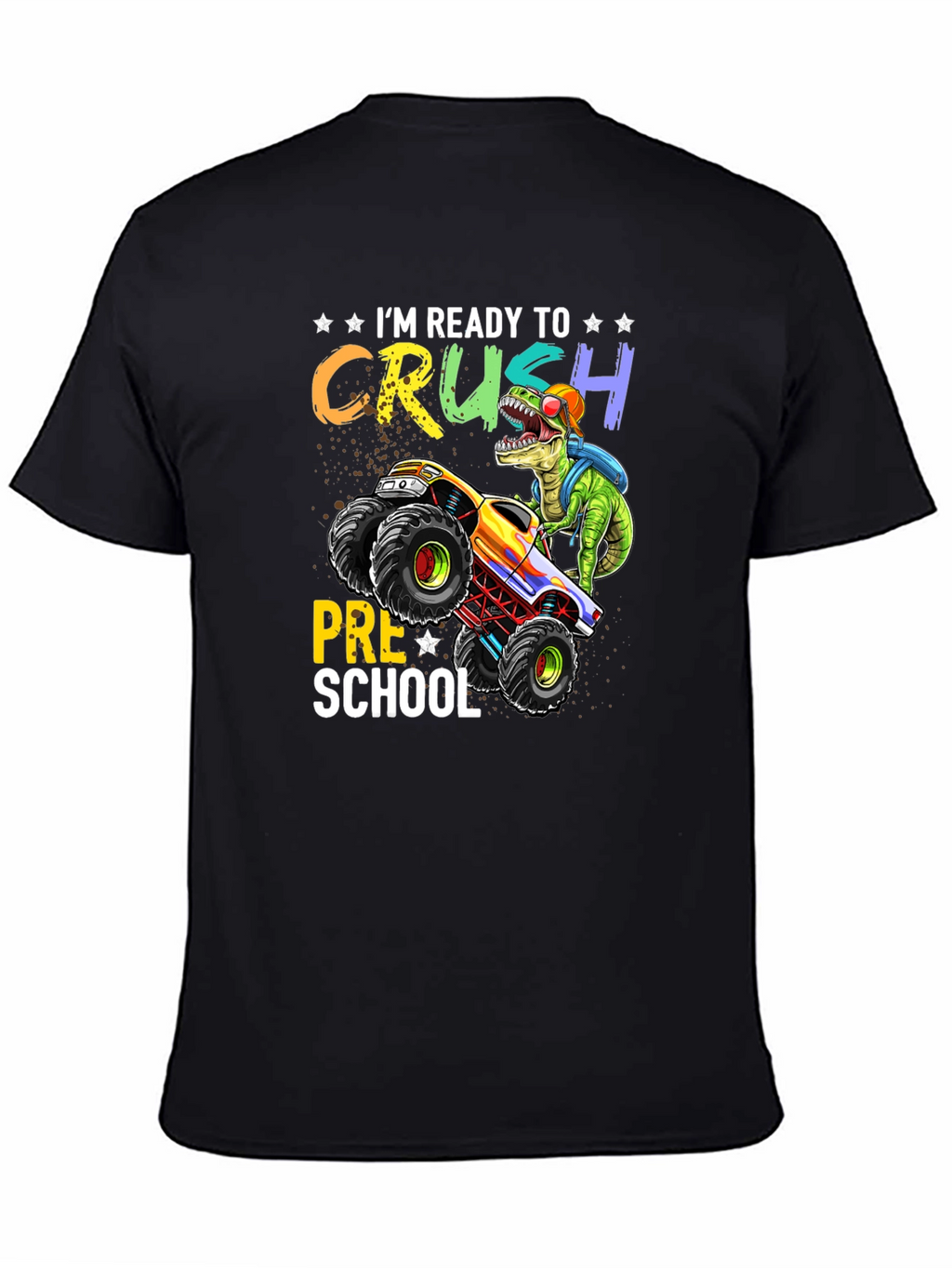 Ready to Crush Preschool T-Shirt Dinosaur Monster Truck