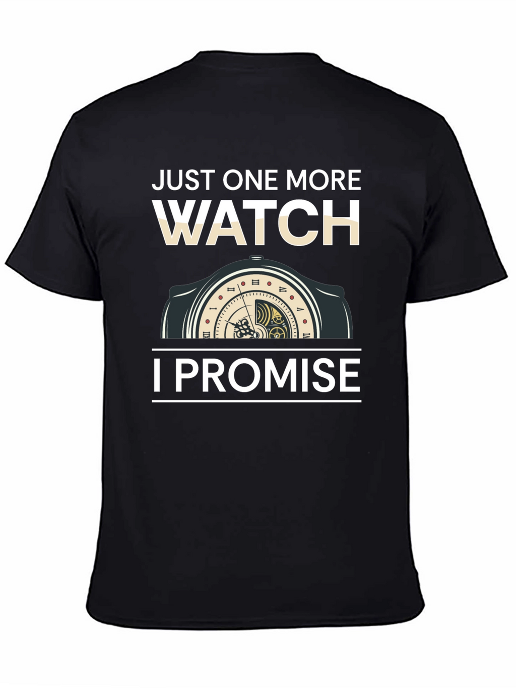 Just One More Watch T-Shirt