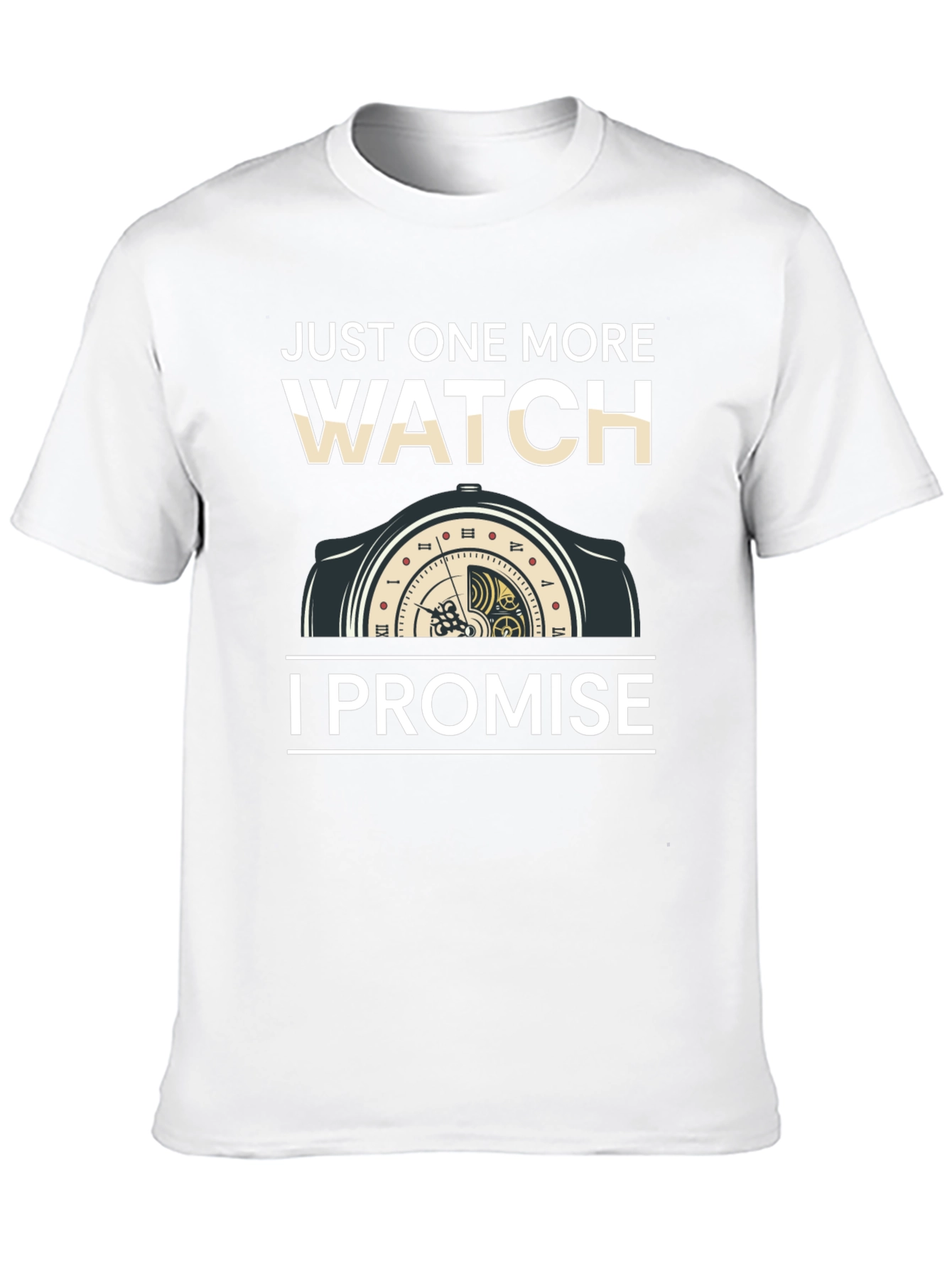 Just One More Watch T-Shirt