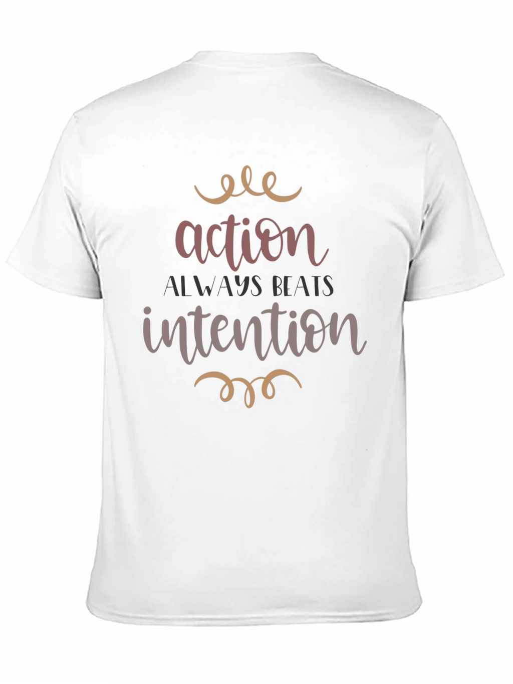 Action Beats Intention Graphic Tee