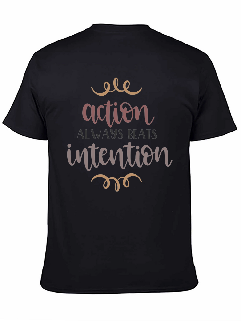 Action Beats Intention Graphic Tee