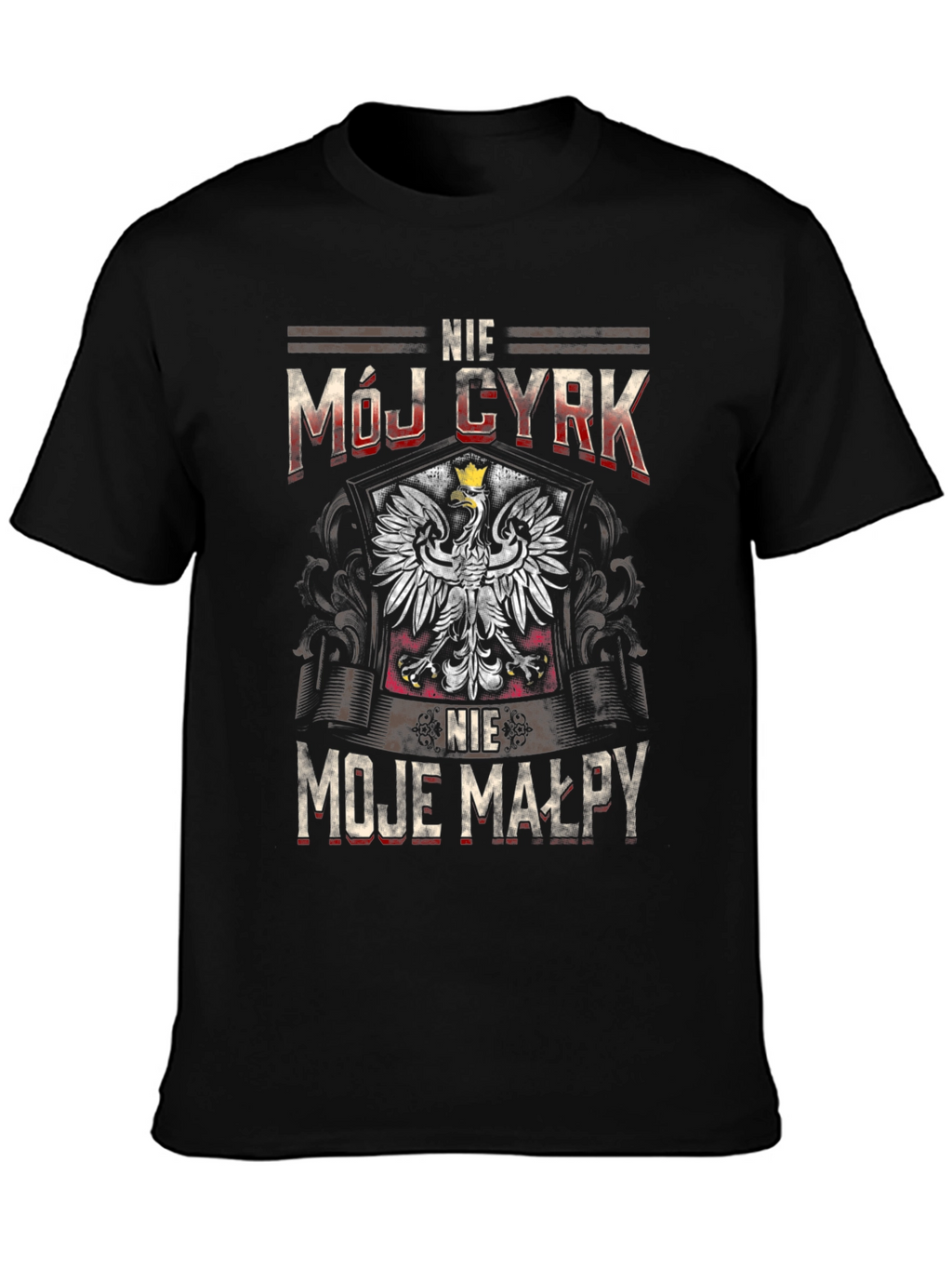 Nie Moj Cyrk T-Shirt