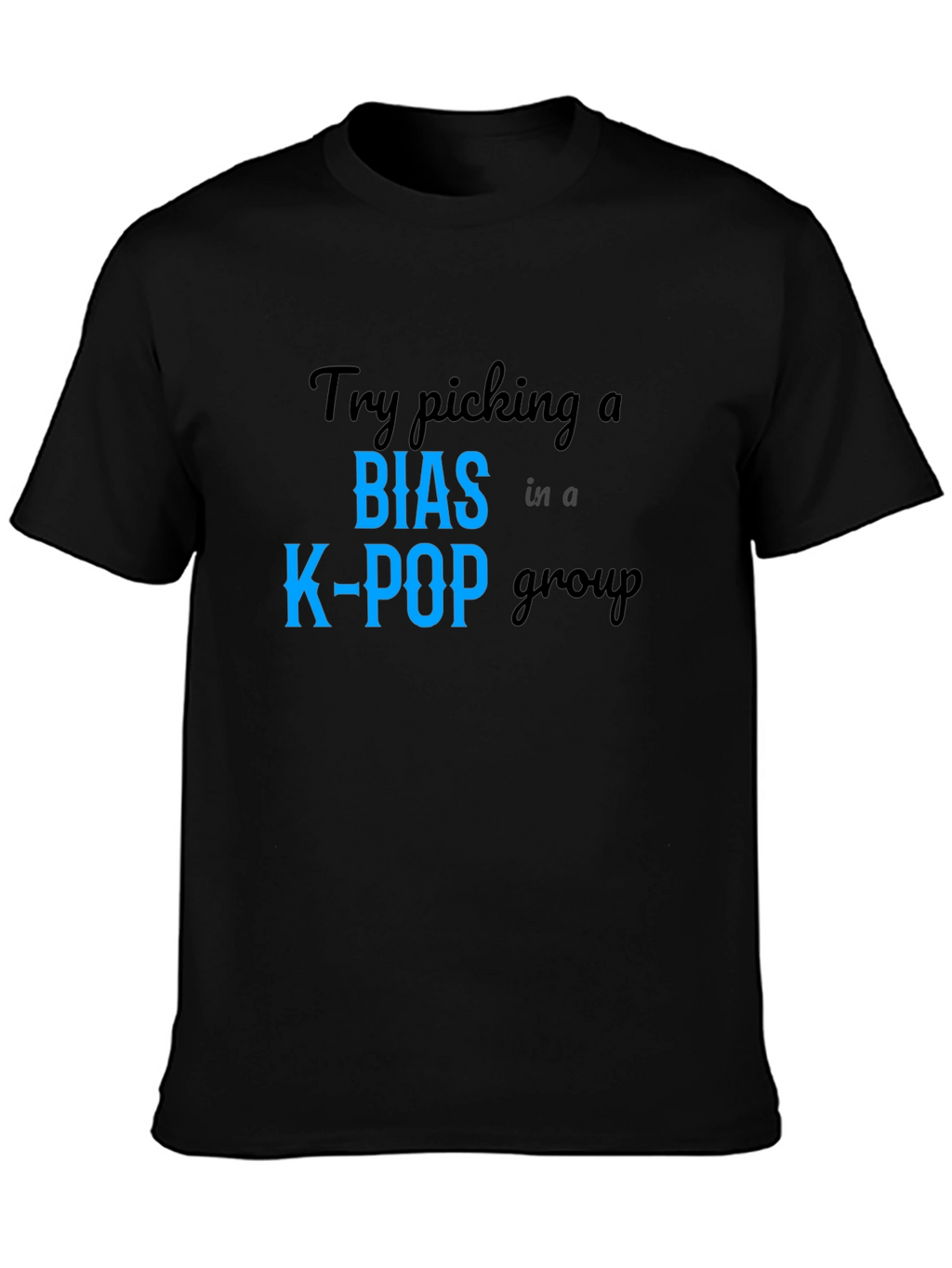 K-Pop Bias T-Shirt - Trendy Fan Apparel