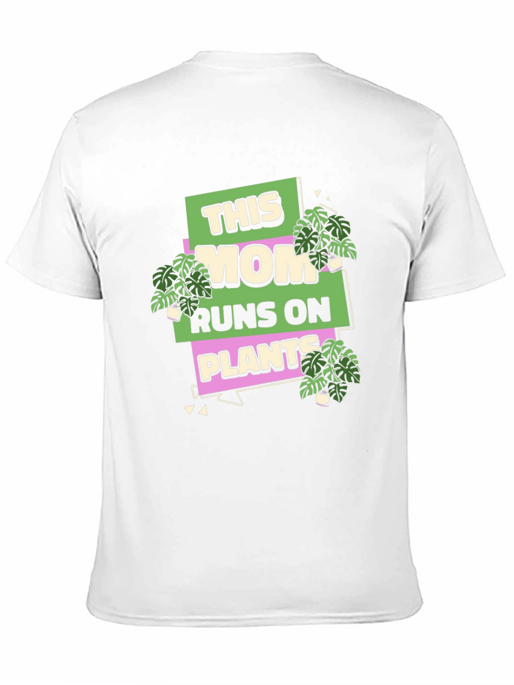 This Mom Runs On Plants T-Shirt
