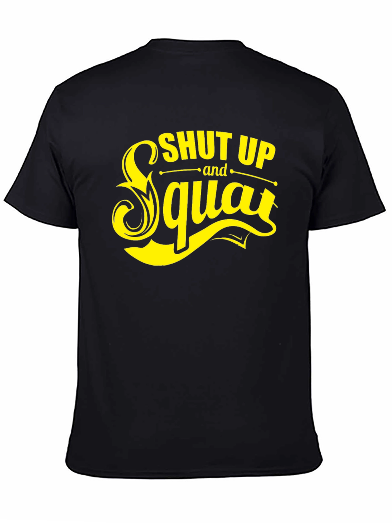Shut Up and Squat Black Graphic Tee