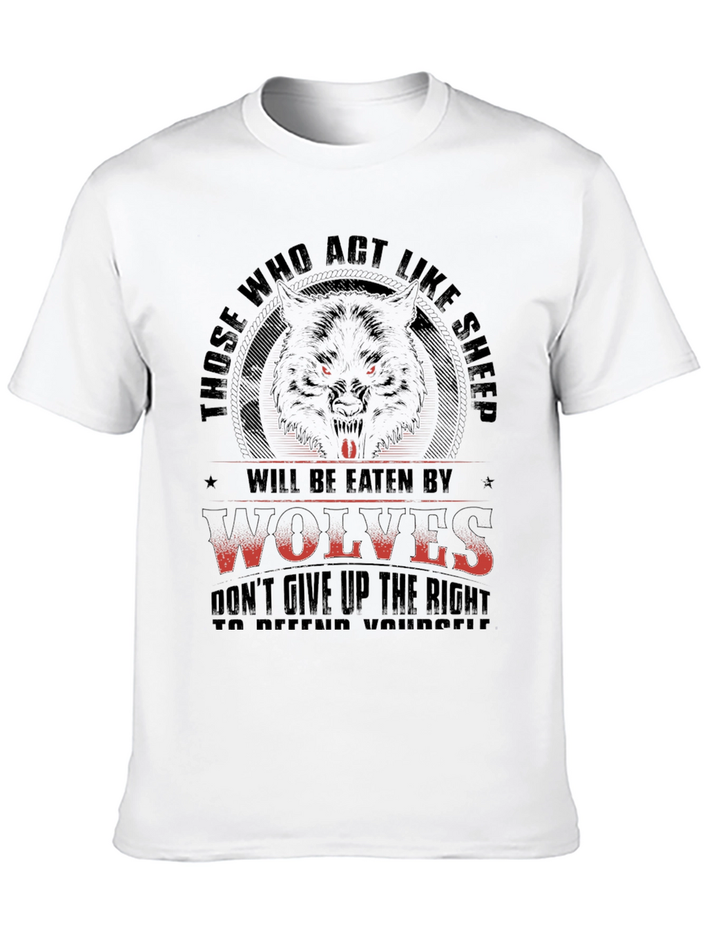 Wolf T-Shirt - Those Who Act Like Sheep
