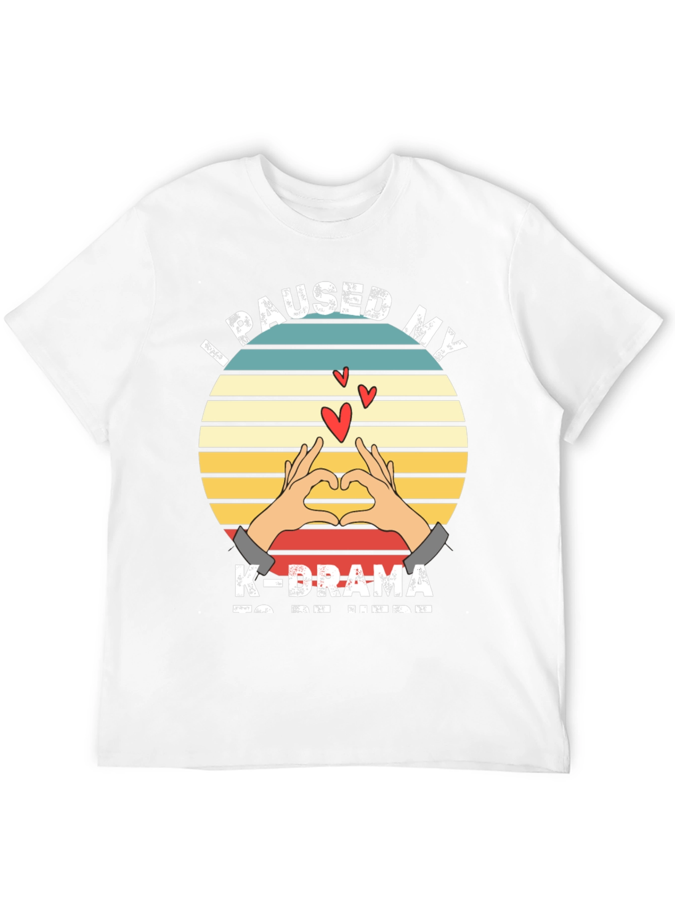 I Paused My K-Drama T-Shirt