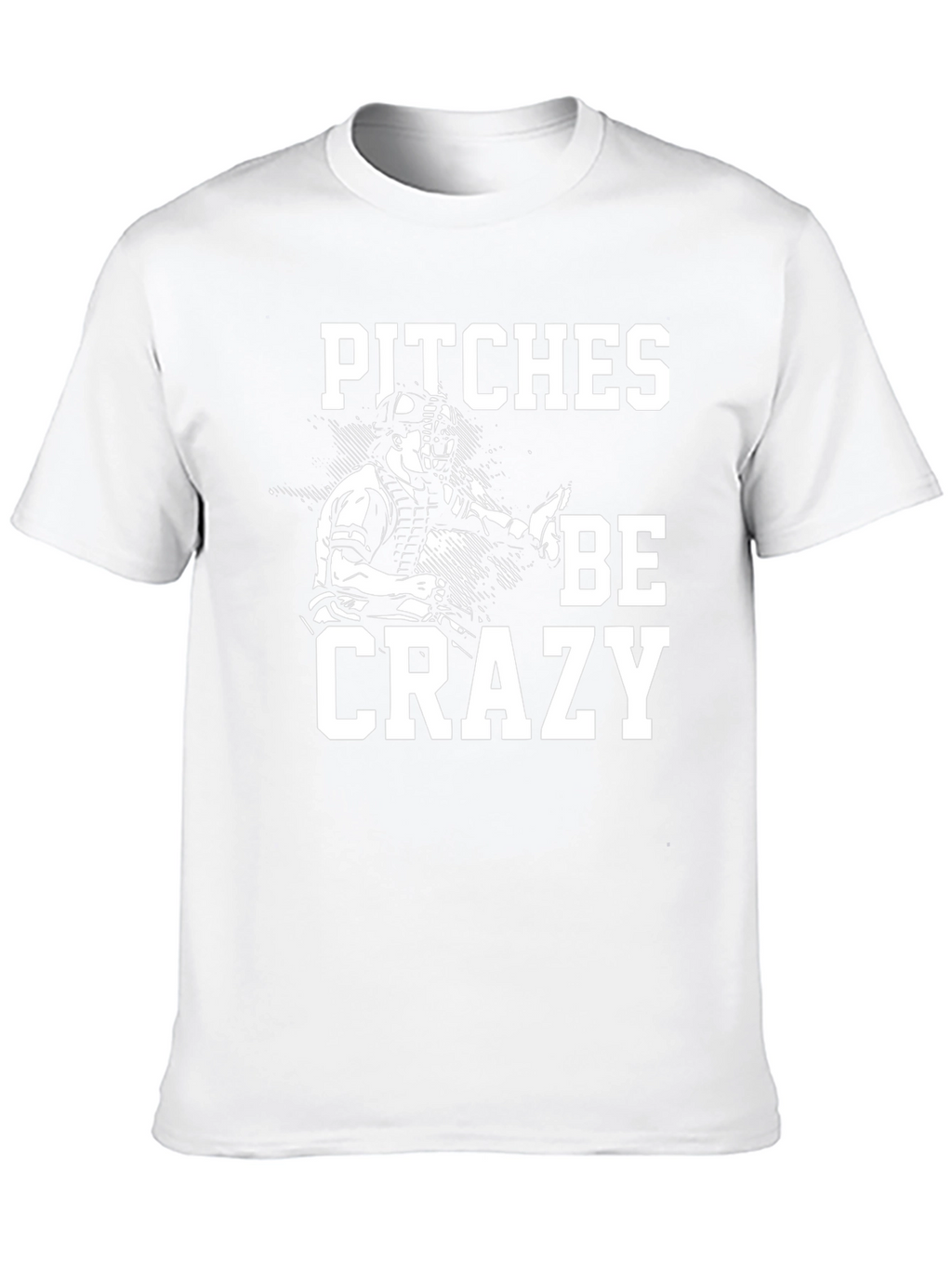 Pitches Be Crazy Graphic T-Shirt