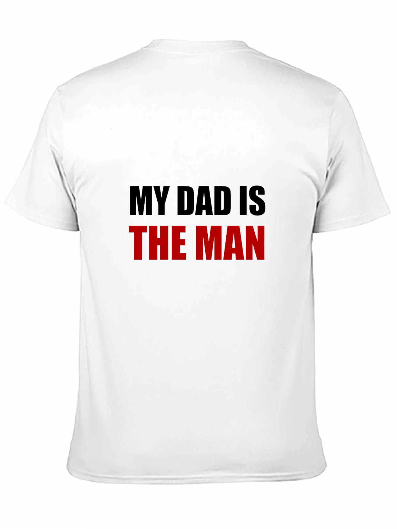 My Dad is The Man Graphic Tee - Black