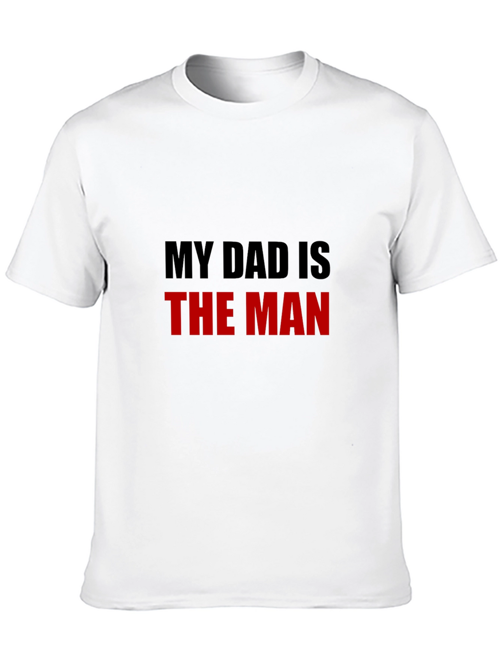My Dad is The Man Graphic Tee - Black