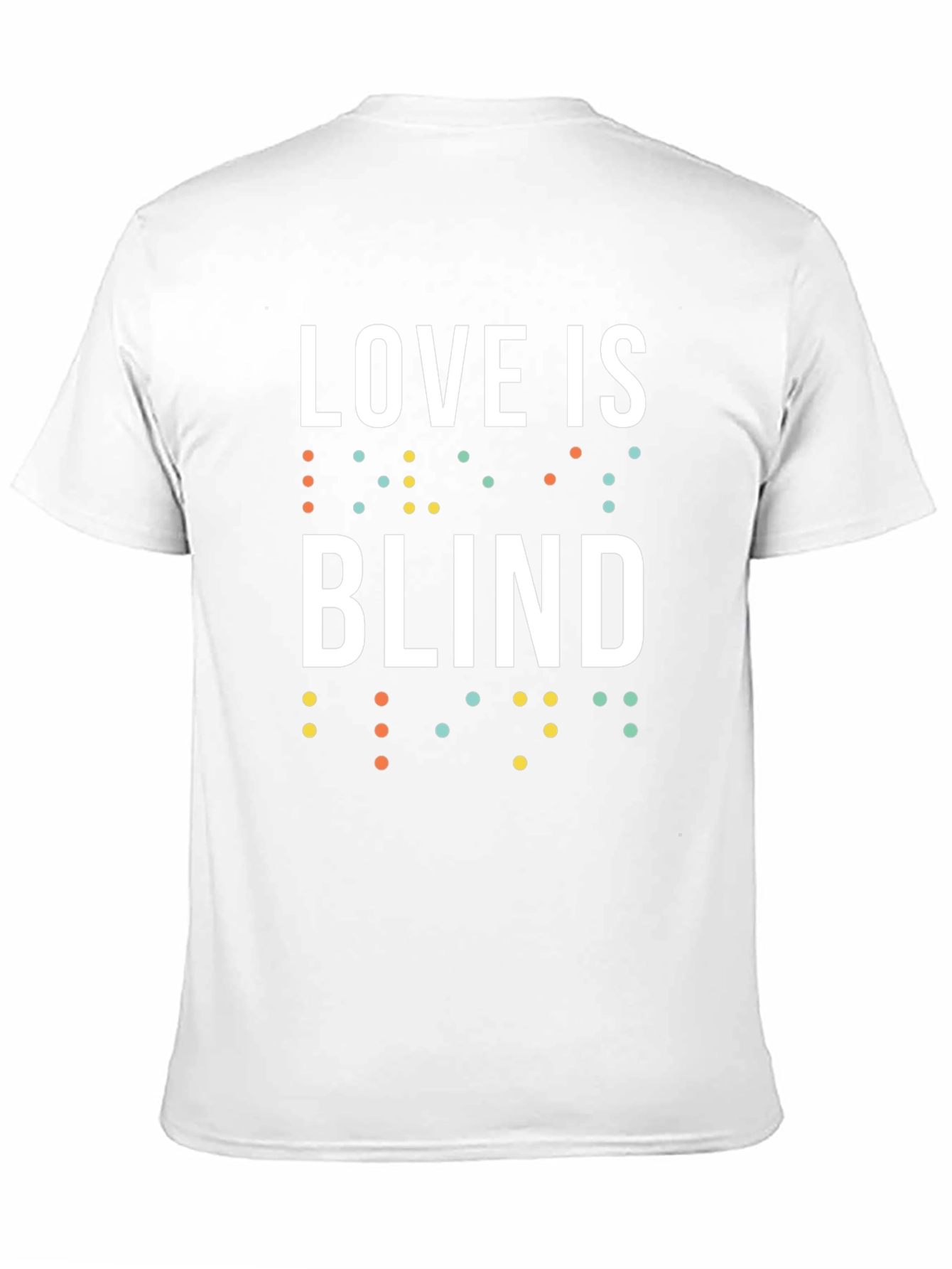 Love is Blind T-Shirt - Unisex Braille Design Tee