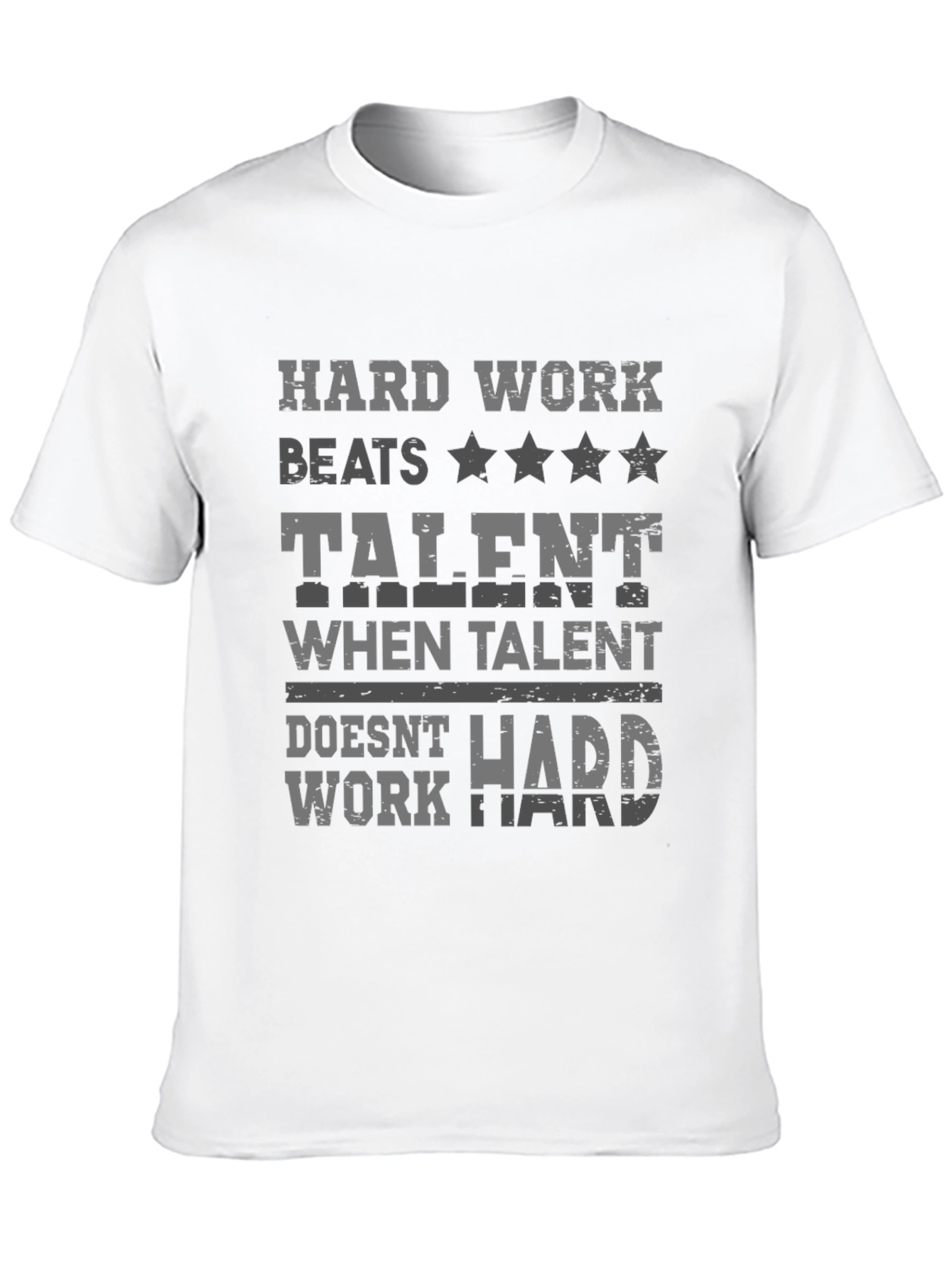Hard Work Beats Talent T-Shirt