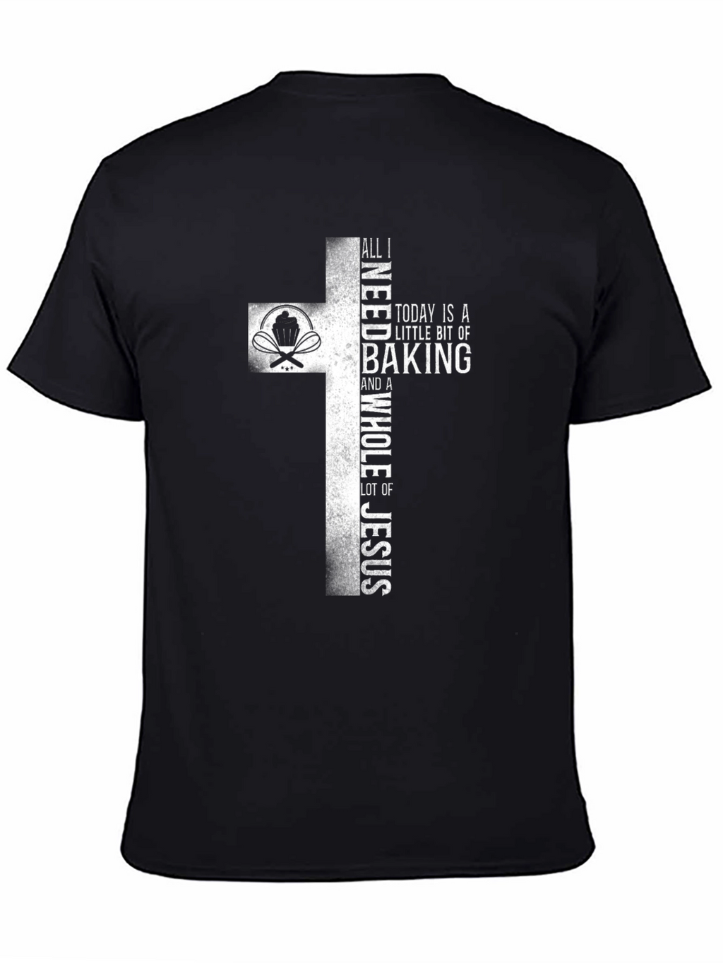 Baking & Jesus Graphic T-Shirt - Christian Faith Tee