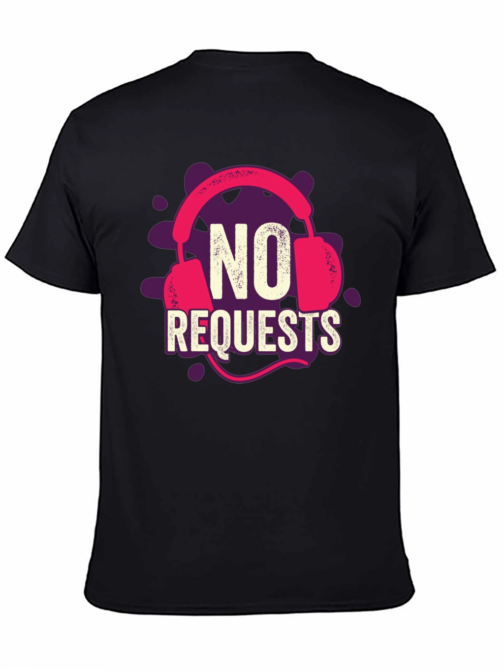 No Requests Graphic Tee - Music Lover Apparel