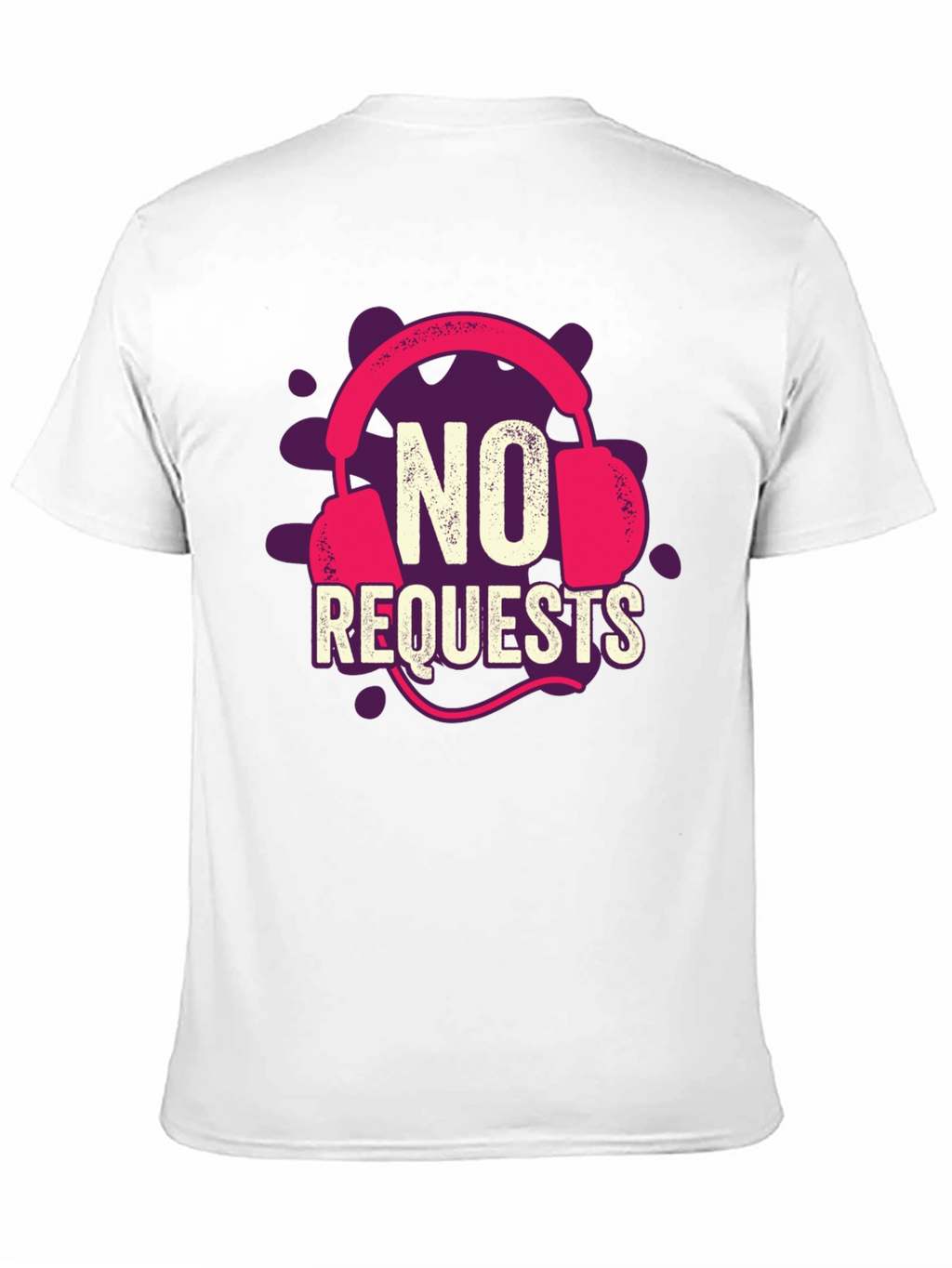No Requests Graphic Tee - Music Lover Apparel