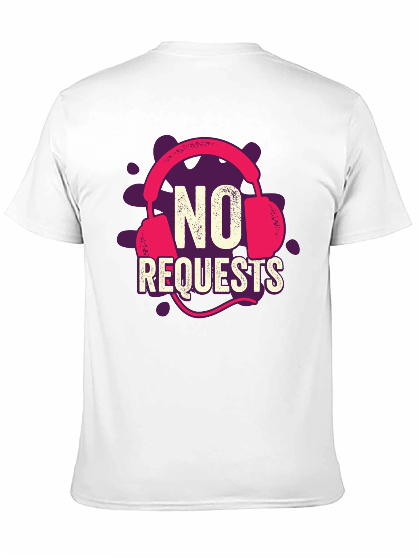 No Requests Graphic Tee - Music Lover Apparel