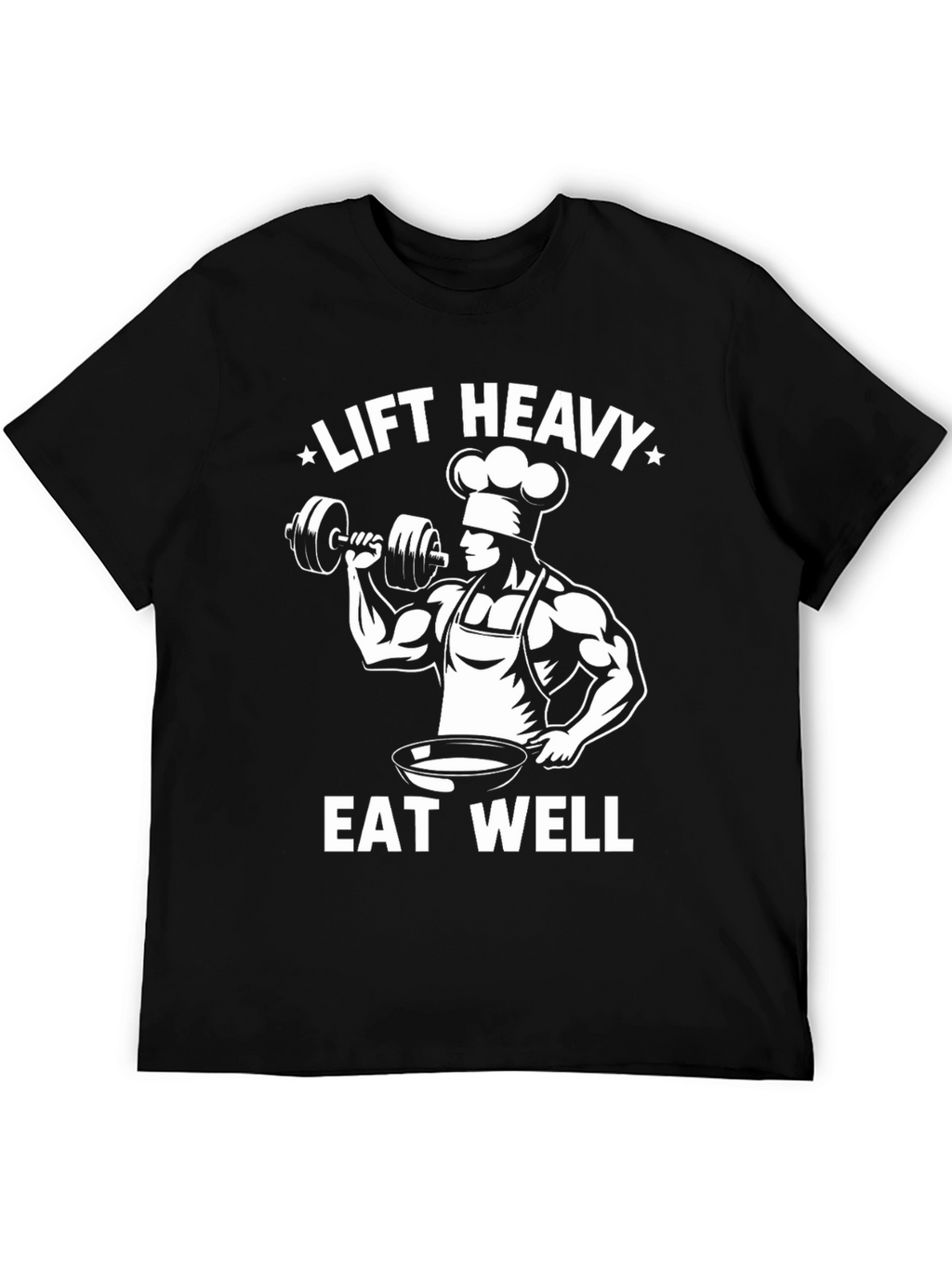 Lift Heavy Eat Well T-Shirt