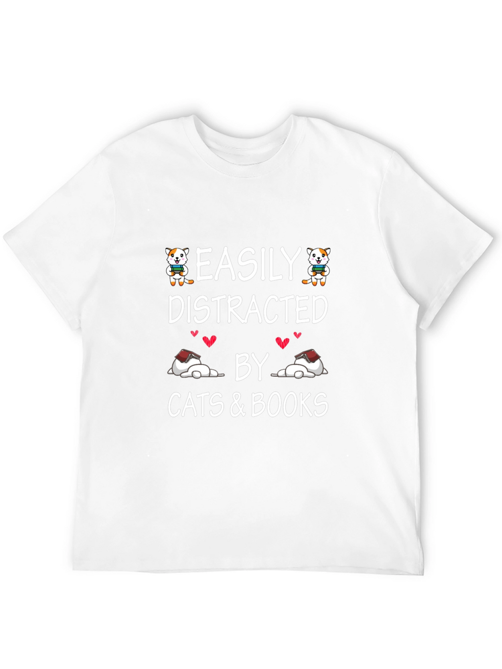 Easily Distracted by Cats and Books T-Shirt