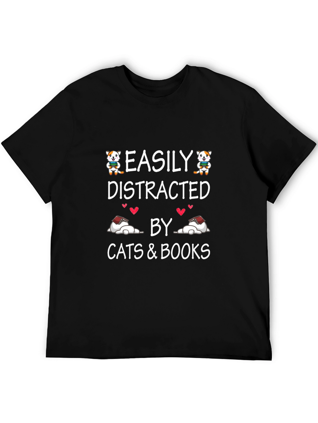 Easily Distracted by Cats and Books T-Shirt