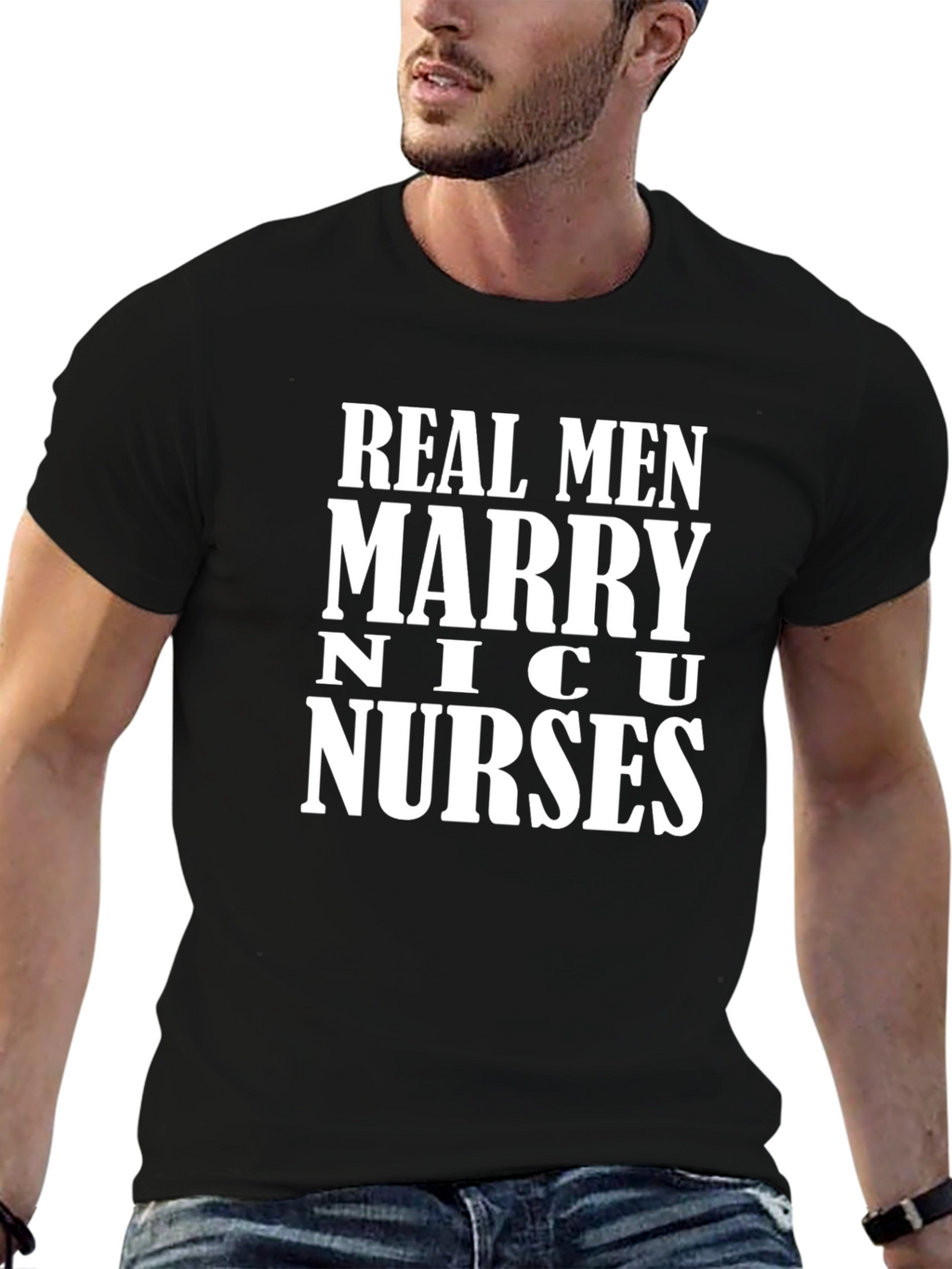 Real Men Marry NICU Nurses T-Shirt
